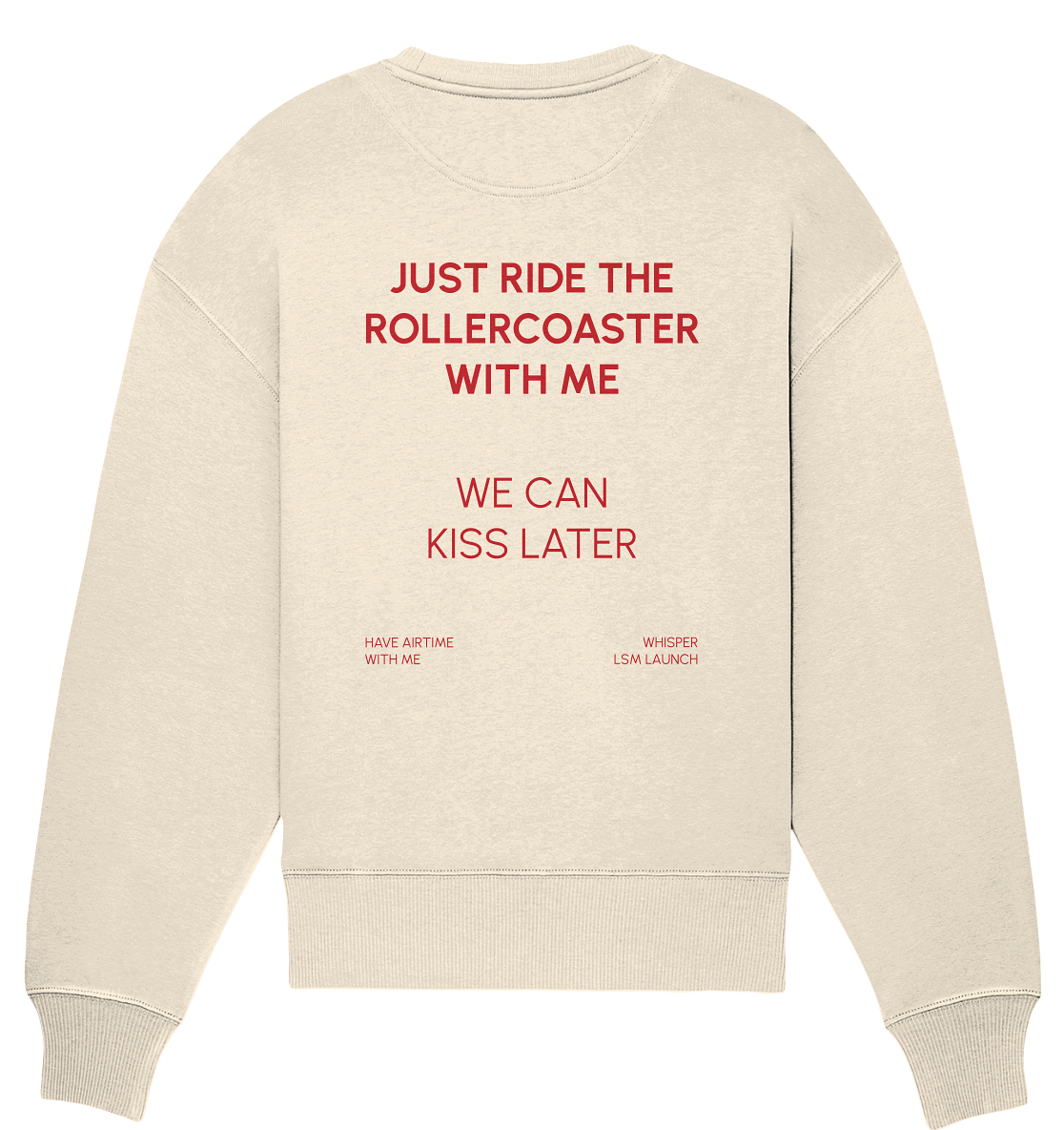 Kiss Me Parodie - Organic Oversize Sweatshirt – Bild 2